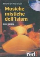 Musiche mistiche dell'Islam. La danza cosmica dei sufi. CD Audio di Orüç Güvenç edito da Red Edizioni