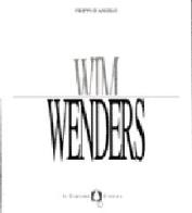 Wim Wenders di Filippo D'Angelo edito da Il Castoro