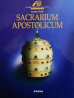 Sacrarium apostolicum. Sacra suppellettile ed insegne pontificali della sacrestia papale di Luciano Orsini edito da Artema