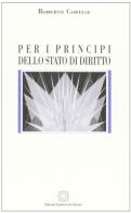 Per i principi dello Stato di diritto di Roberto Cortese edito da Edizioni Scientifiche Italiane