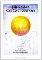 Piccolo catechismo di Evaristo Cardarelli edito da Cantagalli