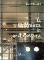 La trasparenza in architettura di Gianni Celestini edito da Falzea