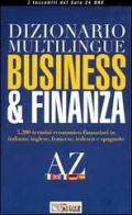 Dizionario multilingue business & finanza. Italiano - inglese - francese - tedesco - spagnolo edito da Il Sole 24 Ore Management