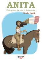 Anita vol.1 di Claudia Favilli edito da Biblioteca dei Leoni
