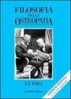 Filosofia dell'osteopatia di Andrew T. Still edito da Castello Editore