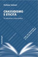 Chassidismo e eticità. Tra educazione e nuova paideia di Stefano Salmeri edito da Franco Angeli