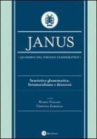 Janus. Quaderni del circolo glossematico. Semiotica glossematica, strutturalismo e dintorni edito da ZeL Edizioni