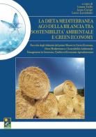 La dieta mediterranea ago della bilancia tra sostenibilità ambientale e green economy edito da Parco Nazionale della Sila