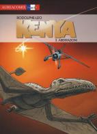 Aberrazioni. Kenya vol.3 di Rodolphe, Leo edito da Aurea Books and Comix