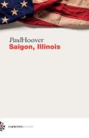 Saigon, Illinois di Paul Hoover edito da Carbonio Editore