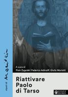 Riattivare Paolo di Tarso edito da Effatà Editrice