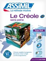 Le créole sans peine (guadeloupéen). Con 4 CD Audio e un CD Audio formato MP3 di H. Poullet, S. Telchid edito da Assimil Italia