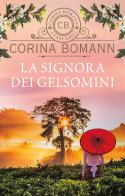 La signora dei gelsomini di Corina Bomann edito da Giunti Editore