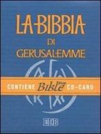 La Bibbia di Gerusalemme. Con CD-CARD edito da EDB