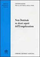 Nota dottrinale su alcuni aspetti dell'evangelizzazione edito da Libreria Editrice Vaticana