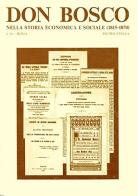 Don Bosco nella storia economica e sociale (1815-1870) di Pietro Stella edito da LAS