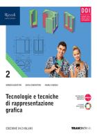 Tecnologie e tecniche di rappresentazione grafica. Per le Scuole superiori. Con e-book. Con espansione online vol.2 di Sergio Agostino, Anna Cosentino, Maria Nieddu edito da Tramontana