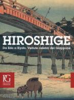 Hiroshige. Da Edo a Kyoto. Vedute celebri del Giappone. Catalogo dellamostra (Venezia, 20 settembre-11gennaio 2015). Con DVD edito da Marsilio