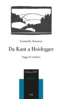 Da Kant a Heidegger. Saggi di estetica di Leonardo Amoroso edito da Edizioni ETS