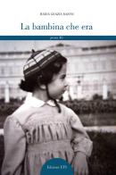 La bambina che era di Maria Grazia Bajoni edito da Edizioni ETS