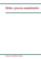 Diritto e processo amministrativo (2019) vol.2 edito da Edizioni Scientifiche Italiane