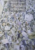 Ettore de Conciliis. Il murale della pace. Ediz. illustrata edito da Skira