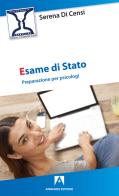 Esame di Stato. Preparazione per psicologi di Serena Di Censi edito da Armando Editore