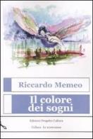 Il colore dei sogni di Riccardo Memeo edito da Progetto Cultura