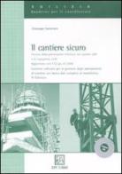 Il cantiere sicuro. Con CD-ROM di Giuseppe Semeraro edito da EPC Libri