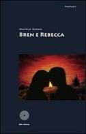 Bren e Rebecca di Michele Cocco edito da SBC Edizioni