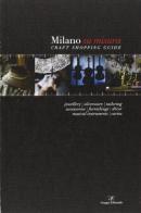 Milano su misura. Craft shopping guide. Ediz. multilingue edito da Gruppo Editoriale