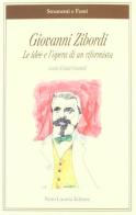 Giovanni Zibordi. Le idee e l'opera di un riformista edito da Lacaita