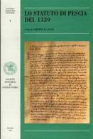 Lo statuto di Pescia del 1339 edito da Società Pistoiese