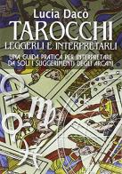 I tarocchi di Lucia Dacò edito da Vallardi A.