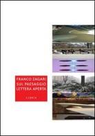 Sul paesaggio. Lettera aperta di Franco Zagari edito da Libria