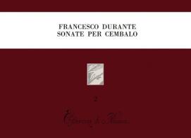 Sonate per cembalo divise in studii e divertimenti (rist. anast. Napoli, 1732) di Francesco Durante edito da LIM