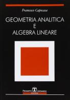 Geometria analitica e algebra lineare di Francesco Capocasa edito da Esculapio