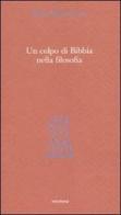 Un colpo di Bibbia nella filosofia di Henri Meschonnic edito da Medusa Edizioni