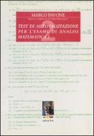Test di autovalutazione. Esercizi e complementi di analisi matematica 1 di Marco Pavone edito da Aracne