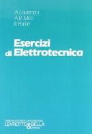 Esercizi di elettrotecnica di Aldo Laurentini, Raffaello Meo, Roberto Pomè edito da Levrotto & Bella