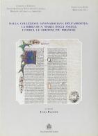 Dalla collezione savonaroliana dell'Ariostea: la Bibbia di S. Maria degli Angeli, i codici, le edizioni più preziose edito da Vecchiarelli