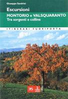 Escursioni. Montorio e Valsquaranto. Tra sorgenti e colline di Giuseppe Sandrini edito da Cierre Edizioni