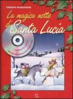 La magica notte di santa Lucia. Con CD Audio di Teresio Bianchessi edito da Monti