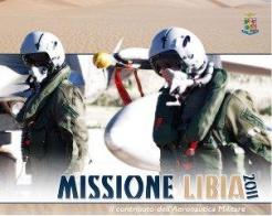 Missione Libia 2011. Il contributo dell'Aeronautica Militare. Ediz. multilingue