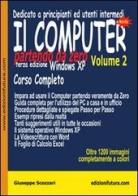 Il computer partendo da zero vol.2 di Giuseppe Scozzari edito da Edizionifutura.Com