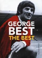The Best di George Best edito da Baldini + Castoldi