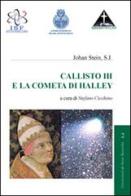 Callisto III e la cometa di Halley di Johan Stein edito da Regina Apostolorum