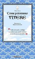 Come potremmo vivere di William Morris, Serge Latouche edito da Endemunde