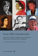 Icone della transculturalità. Concetti, modelli e immagini per una didattica della cultura italiana nel terzo millennio edito da Cesati