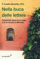 Nella buca delle lettere. Pensieroso diario di un prete e di un mondo in difficoltà di Aurelio Mozzetta edito da Effatà Editrice